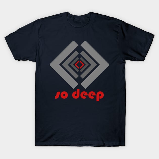 so deep T-Shirt by Progmetall